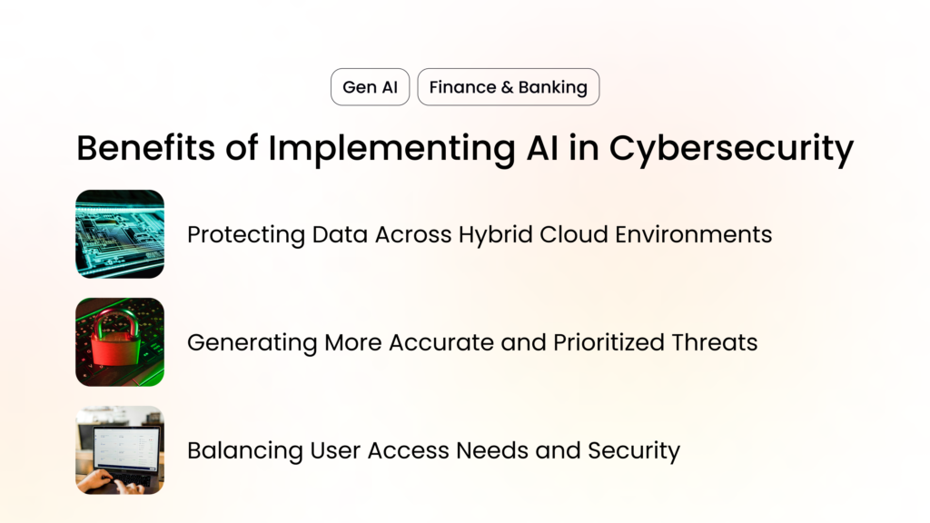 Benefits of implementing AI in Cybersecurity 